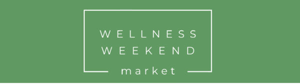 Wellness Weekend Markets